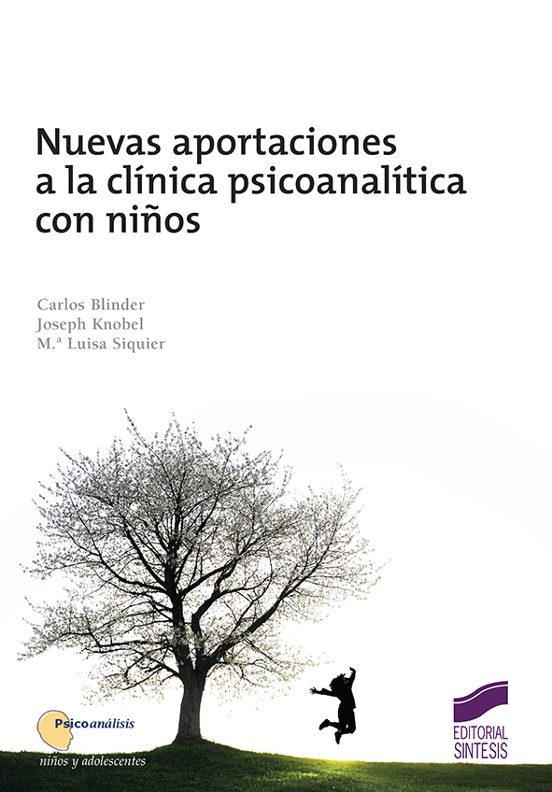 Nuevas aportaciones a la clínica psicoanalítica con niños