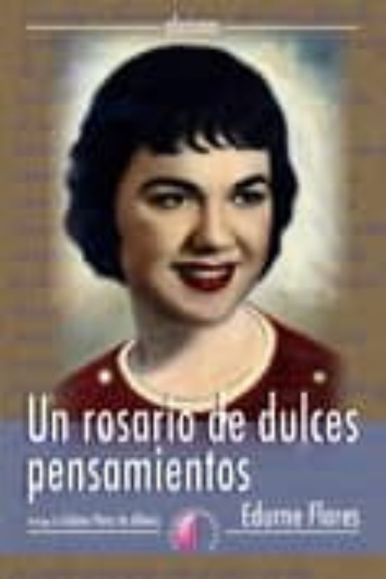 Un Rosario De Dulces Pensamientos