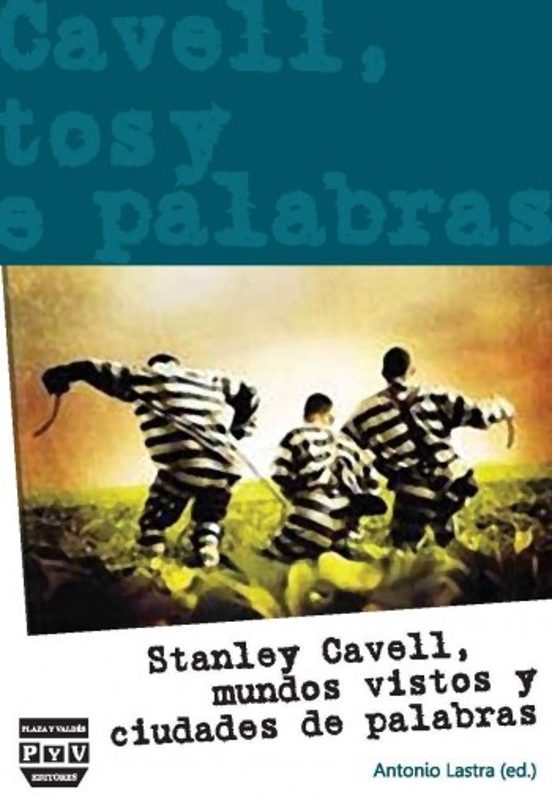 Stanley Cavell Mundos Vistos Y Ciudades De Palabras