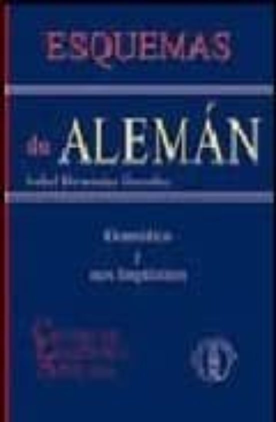 Esquemas De Aleman: Gramatica Y Usos Lingüisticos