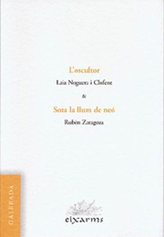 L Oscultor: Sota La Llum De Neo