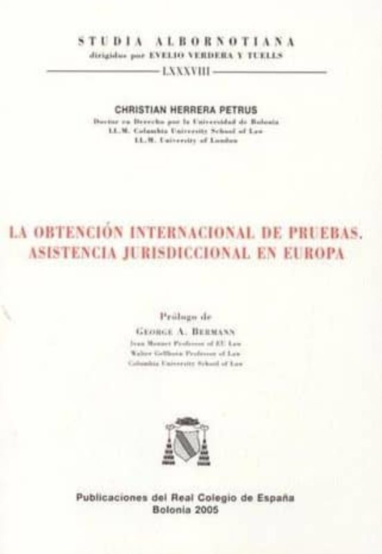 La Obtencion Internacional De Pruebas: Asistencia Jurisdiccional En Eu
