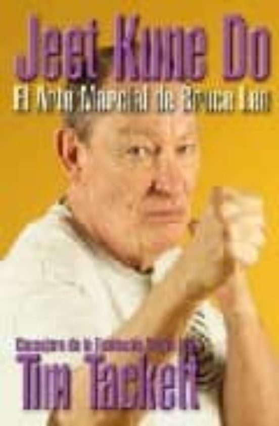 Jeet Kune Do: Arte Marcial Bruce Lee