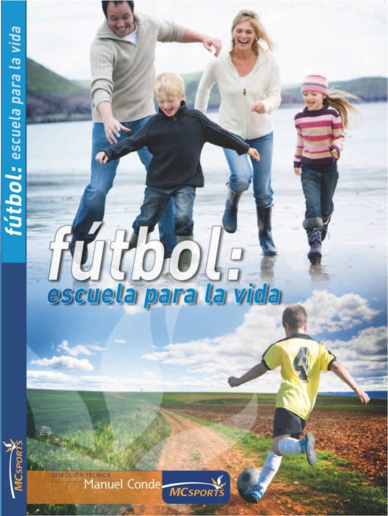 Futbol. Escuela Para La Vida