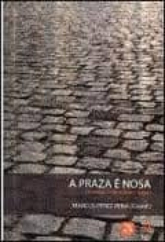 A Praza E Nosa. Quen Construe A Democracia?
