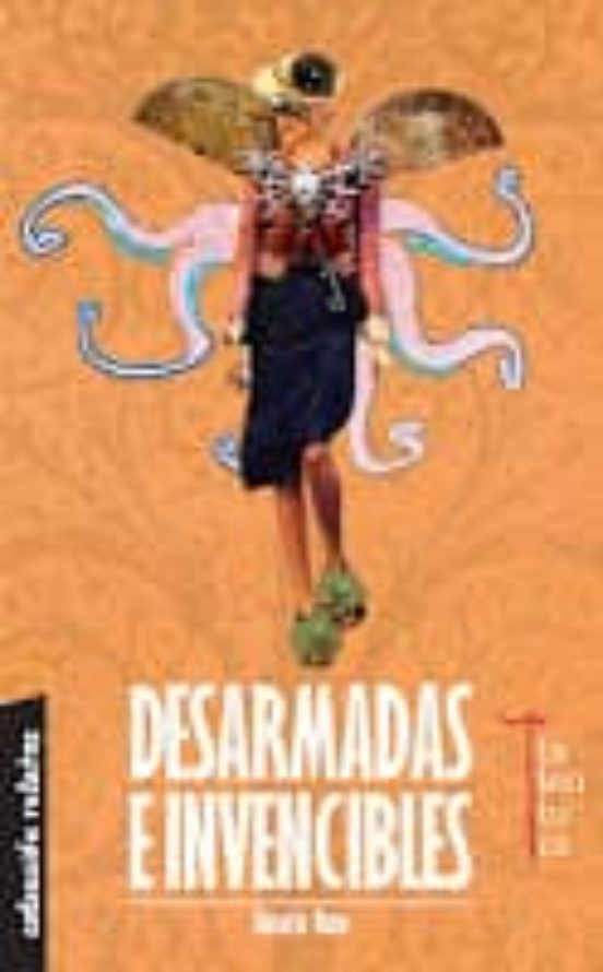 Desarmadas E Invencibles