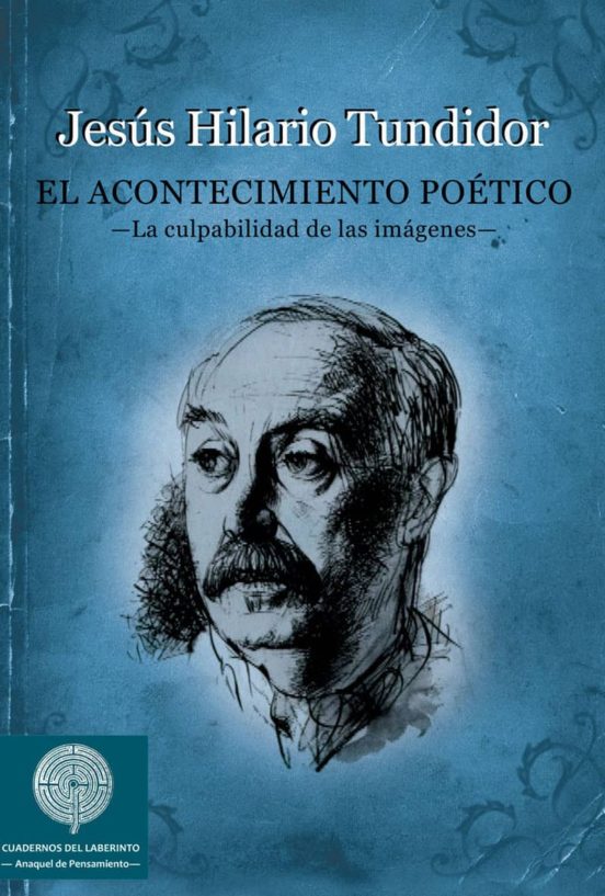 El Acontecimiento Poetico: La Culpabilidad De Las Imagenes