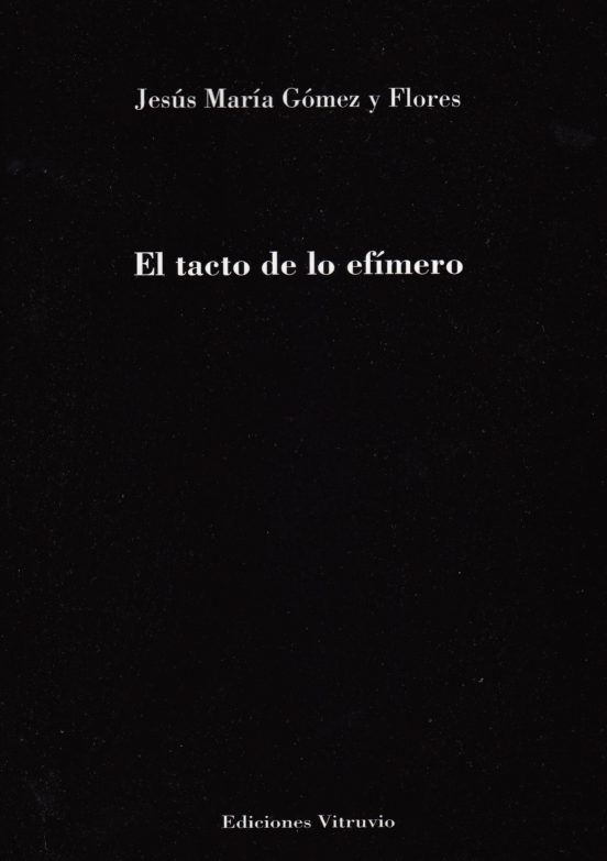 El Tacto De Lo Efímero