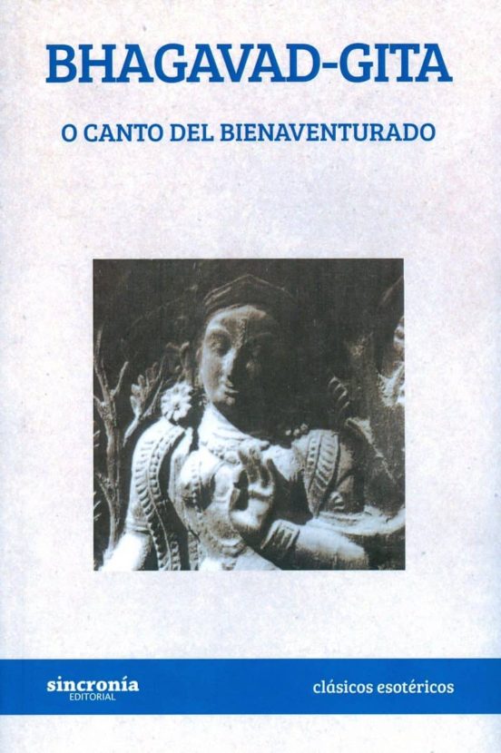 Bhagavad Gita O Canto Del Bienaventurado