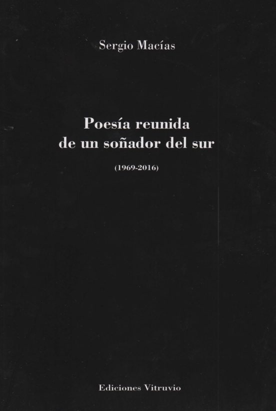 Poesía Reunida De Un Soñador Del Sur