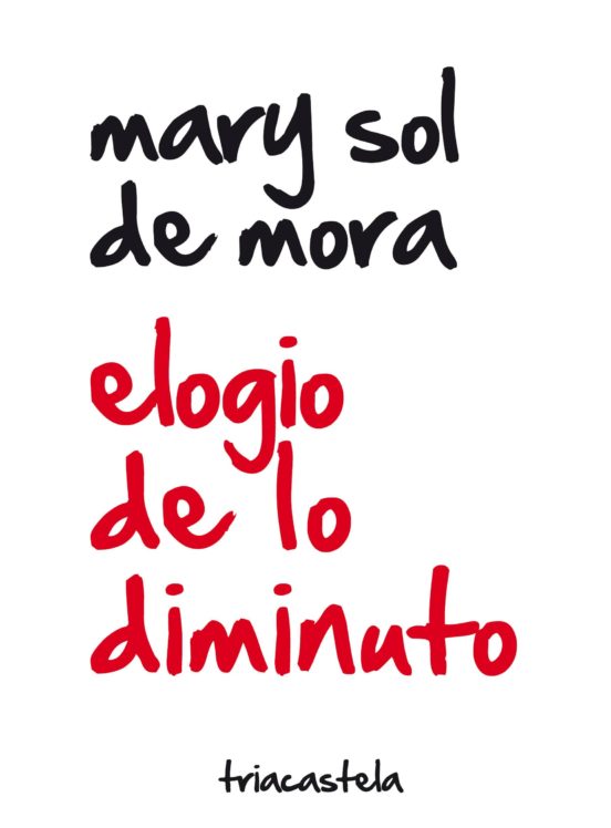 Elogio De Lo Diminuto