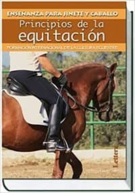 Principios de la Equitación: Formación Internacional de la Cultur a Ec