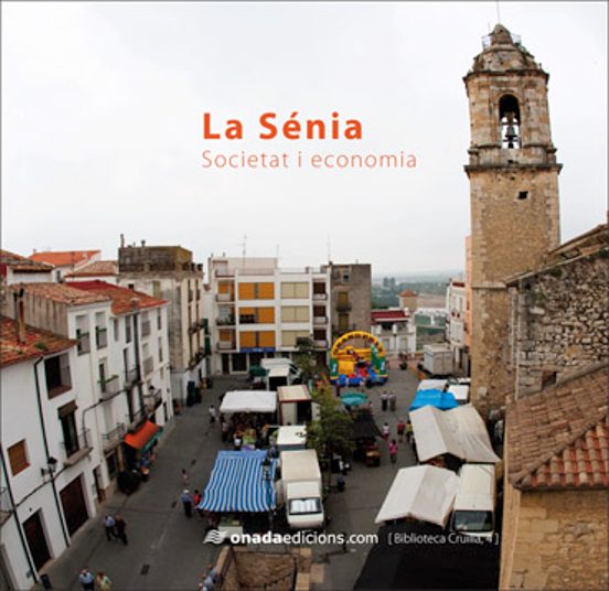 La Senia: Societat I Economia