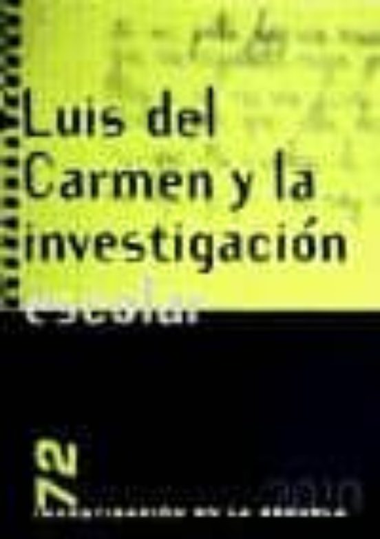 Luis Del Carmen Y La Investigacion Escolar