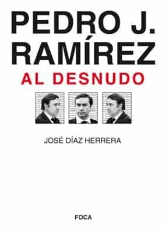 Pedro J. Ramírez Al Desnudo