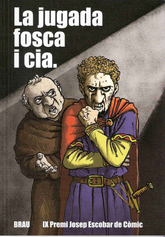 La Jugada Fosca I Cia