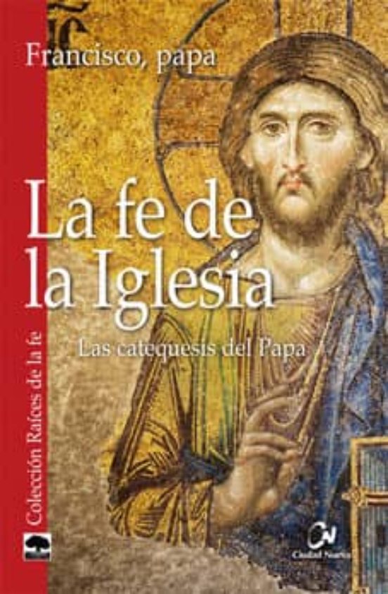 La Fe De La Iglesia