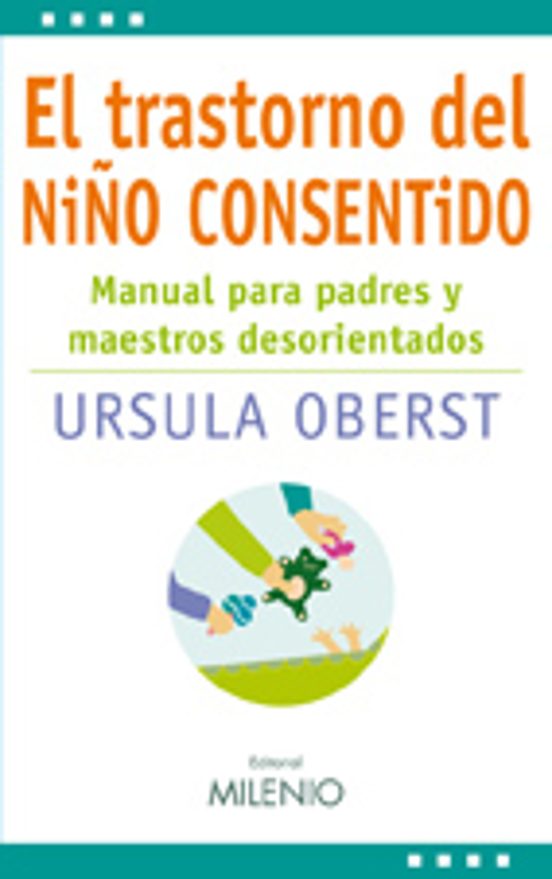 El Trastorno Del Niño Consentido