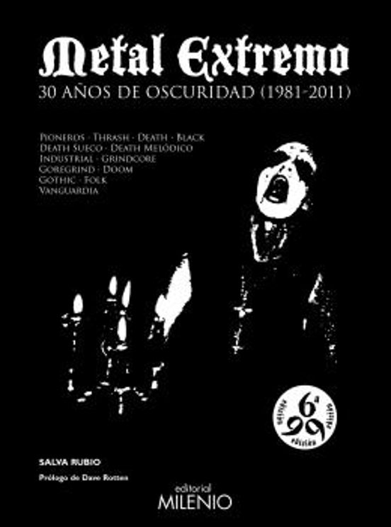 Metal Extremo: 30 Años De Oscuridad