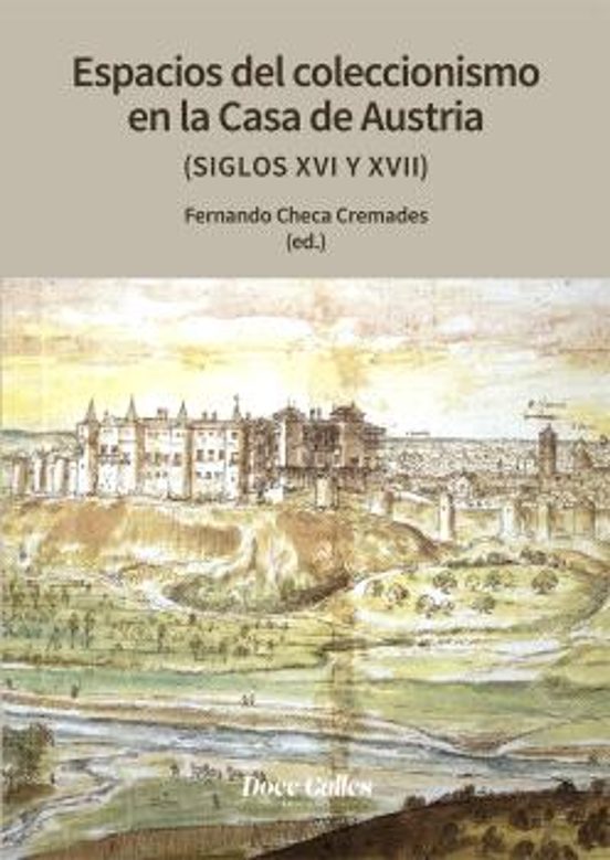 Espacios de Coleccionismo en la Casa de los Austrias
