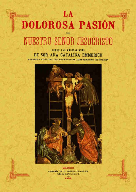 La Dolorosa Pasion De Nuestro Señor Jesucristo