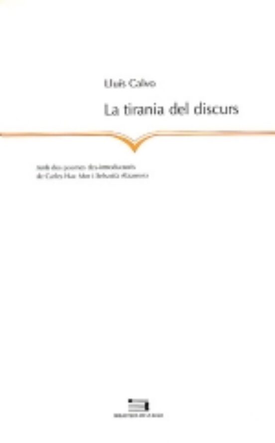 La Tirania Del Discurs