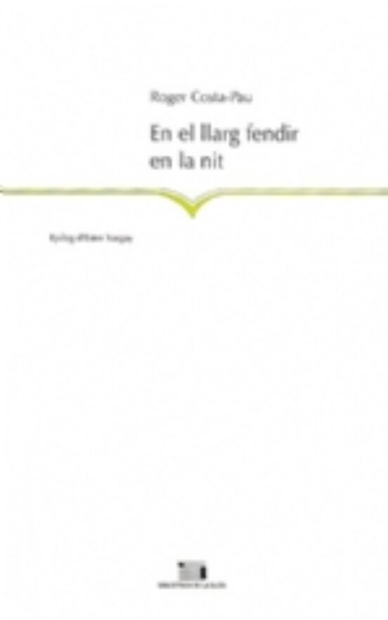 En El Llarg Fendir En La Nit