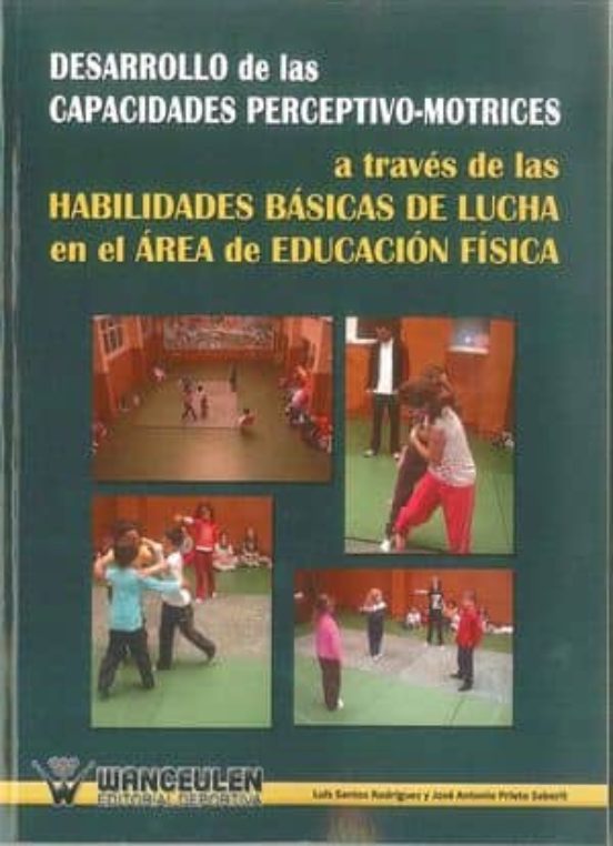 Desarrollo De Las Capacidades Perceptivo-motrices: A Traves De La S Ha