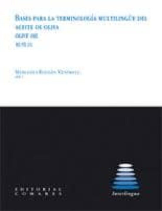 Bases Para La Terminologia Multilingue Del Aceite De Oliva