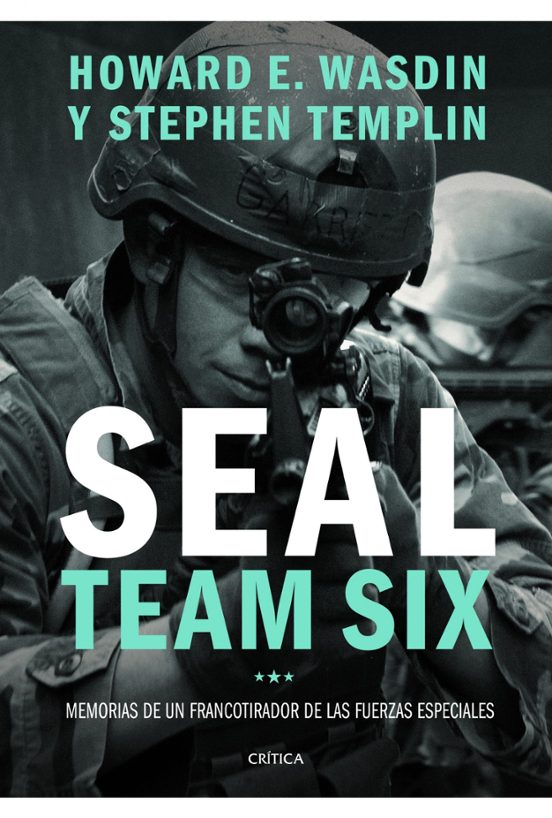 Seal Team Six: Memorias De Un Francotirador De Las Fuerzas Especi Ales