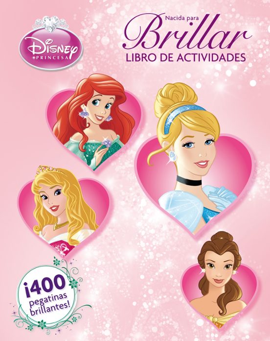 Princesas. Libro De Actividades. Nacida Para Brillar