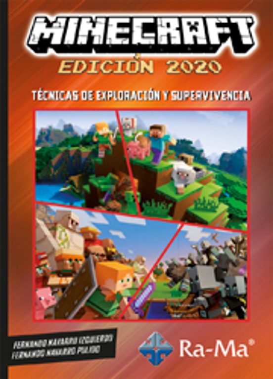 Minecraft Edicion 2020. Tecnicas De Exploracion Y Supervivencia