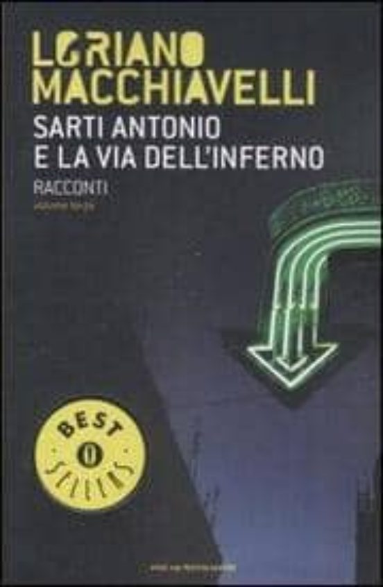 Sarti Antonio E La Via Dell Inferno. Racconti. Vol. 3