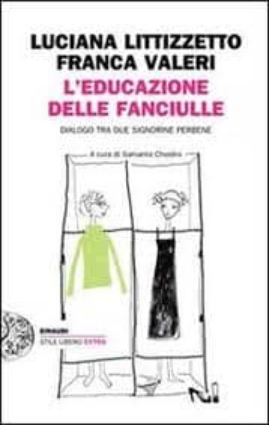 L Educazione Delle Fanciulle. Dialogo Tra Due Signorine Perbene