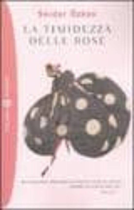 La Timidezza Delle Rose
