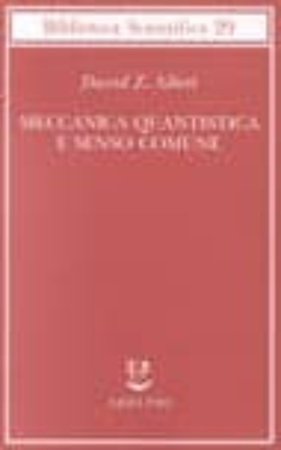 Meccanica Quantistica E Senso Comune