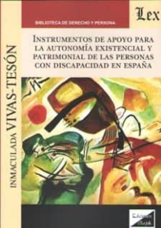 Instrumentos De Apoyo Para La Autonomia Existencial Y Patrimonial De L