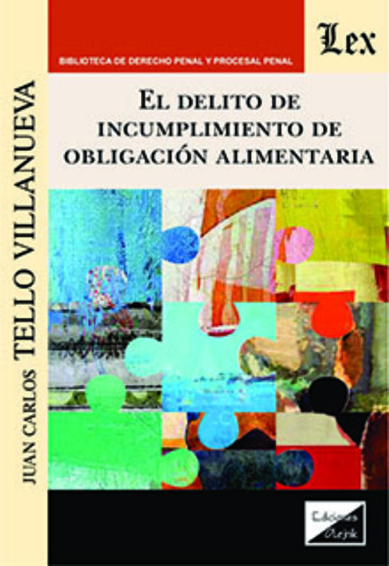 El Delito De Incumplimiento De Obligacion Alimentaria