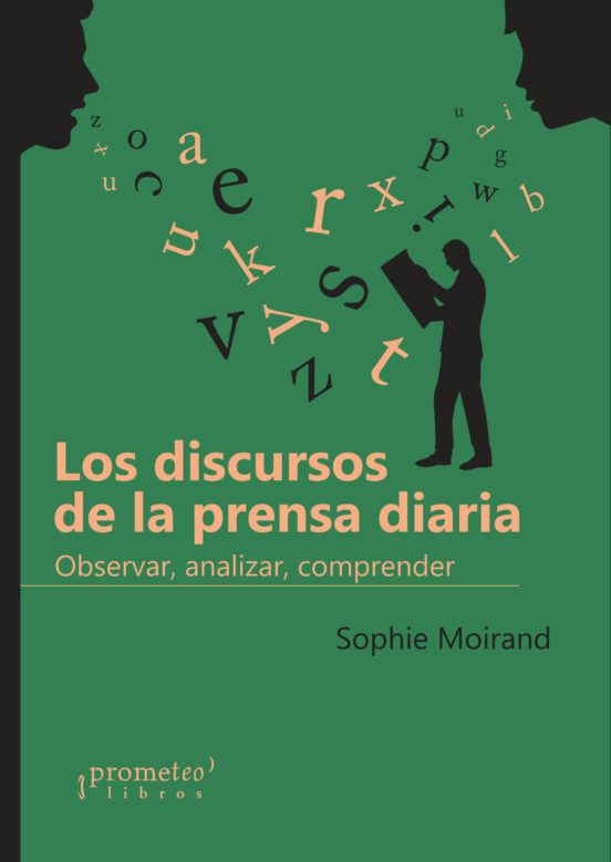 Los Discursos De La Prensa Diaria: Observar Analizar Comprender