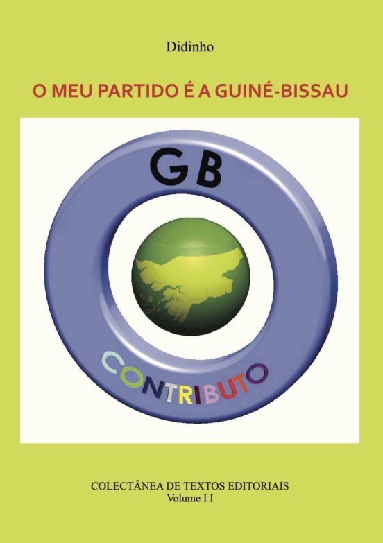 O Meu Partido É A Guiné-bissau - Vol Ii