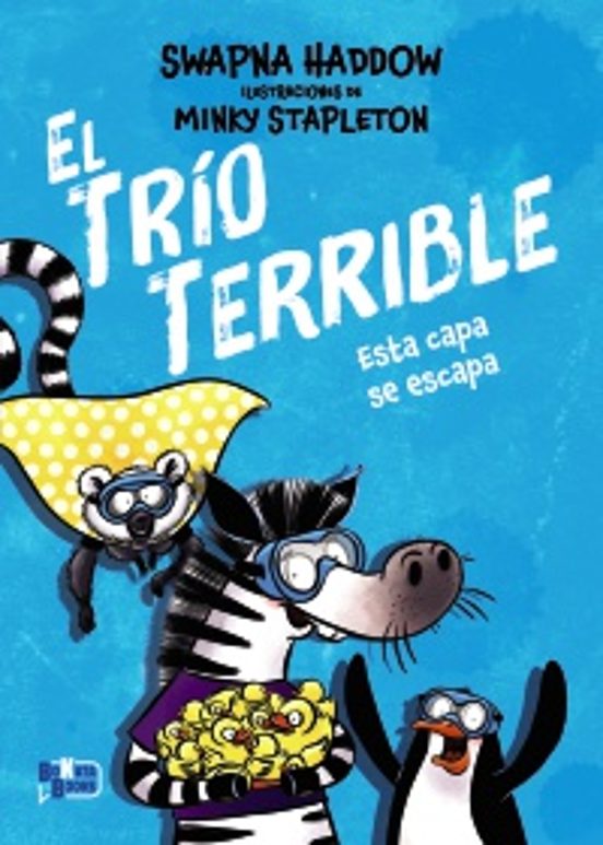 El Trío Terrible 3. Esta Capa Se Escapa