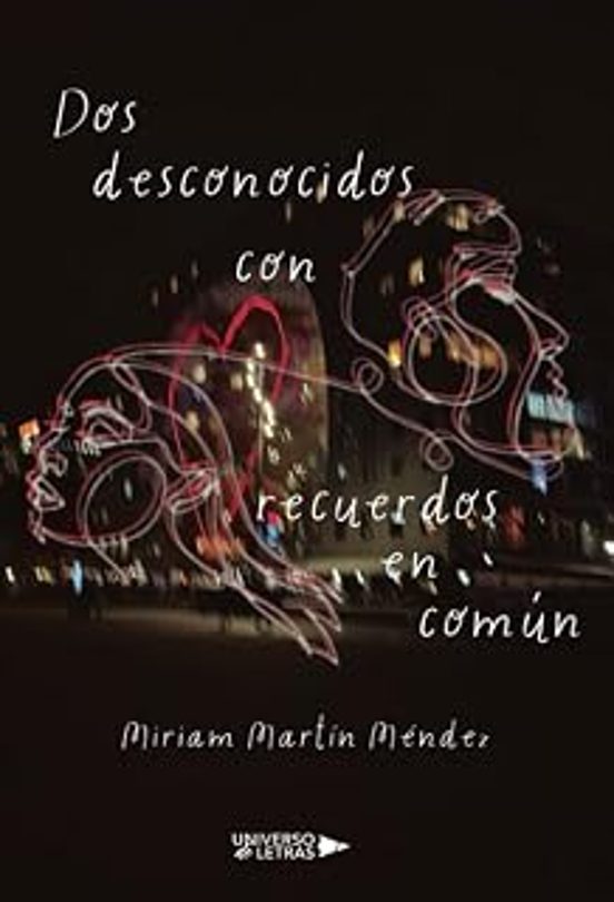 Dos desconocidos con recuerdos en común