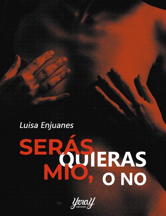 Serás Mío Quieras O No