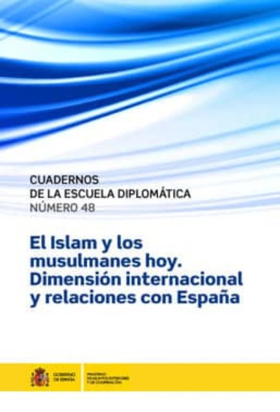 El Islam Y Los Musulmanes Hoy. Dimension Internacional Y Relcione S Co
