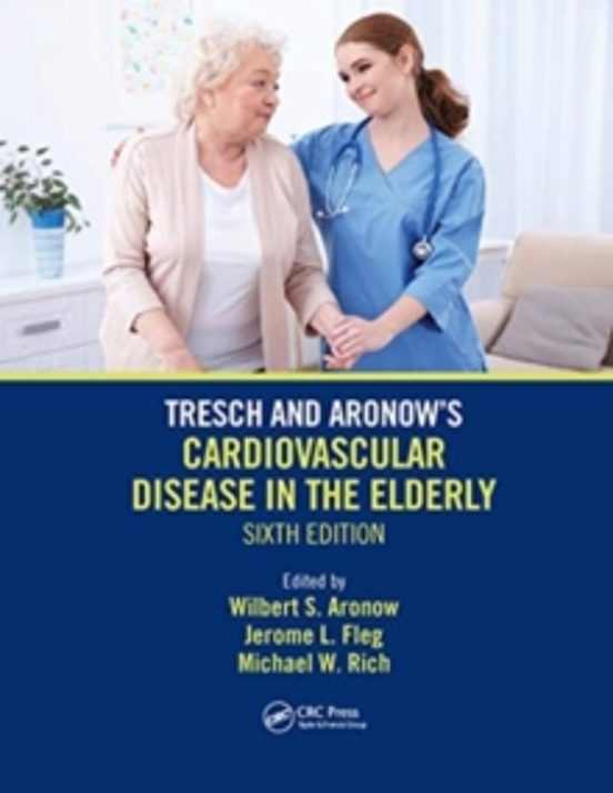Tresch And Aronows Cardiovascular Disease In The Elderly