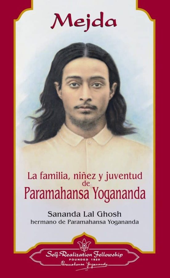 La Familia Niñez Y Juventu De Paramahansa Yogananda