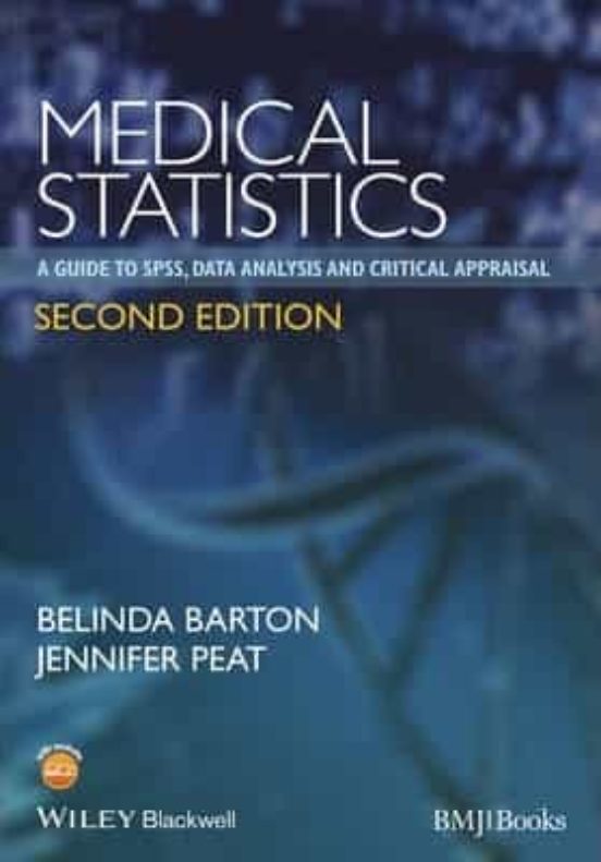 Medical Statistics: A Guide To Spss Data Analysis And Critical Apprais