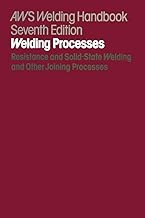 Welding Handbook: Resistance And Solid-state Welding And Other Joining