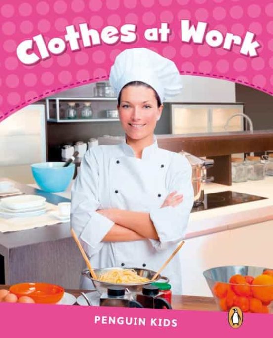 Penguin Kids 2 Clothes at Work Reader Clil