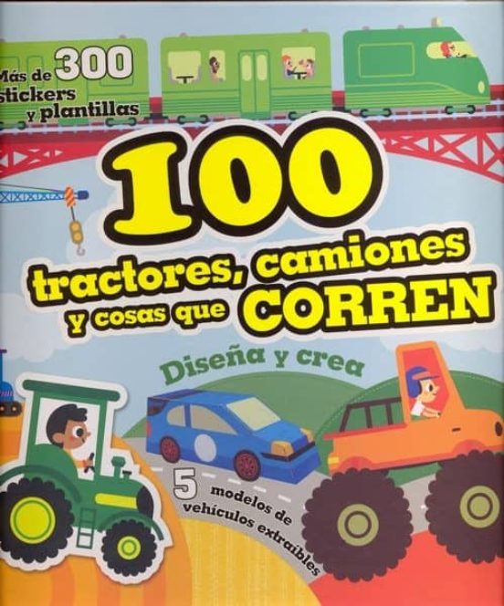 100 Tractores Camiones Y Cosas Que Corren